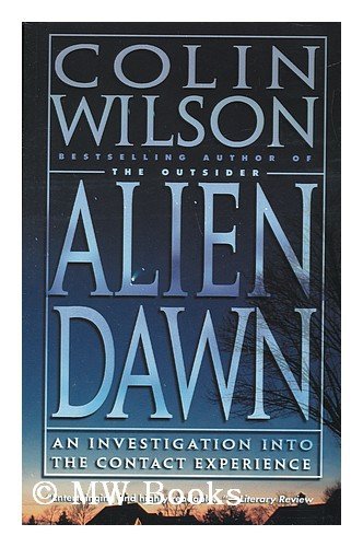 Beispielbild fr Alien Dawn: An Investigation into the Contact Experience zum Verkauf von Books From California