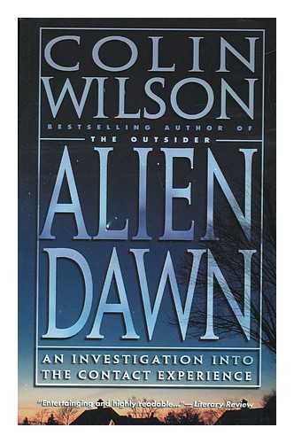 Stock image for Alien Dawn: An Investigation into the Contact Experience for sale by Books of the Smoky Mountains