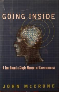 Stock image for Going Inside : A Tour Round a Single Moment of Consciousness for sale by Better World Books