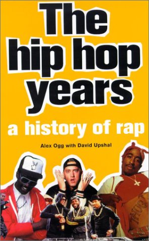 Stock image for The Hip Hop Years : A History of Rap for sale by Better World Books