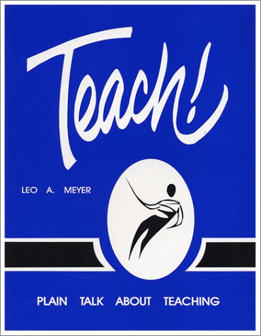 Beispielbild fr Teach!: Plain Talk About Teaching zum Verkauf von Ergodebooks