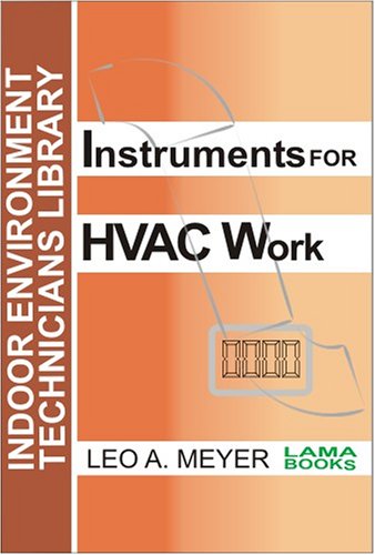 Beispielbild fr Instruments for HVAC Work (Indoor Environment Technicians Library) zum Verkauf von SecondSale