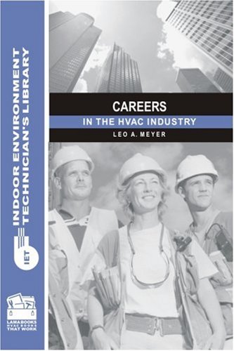 Beispielbild fr Careers in the HVAC Industry (Indoor Environment Technician's Library) zum Verkauf von The Maryland Book Bank