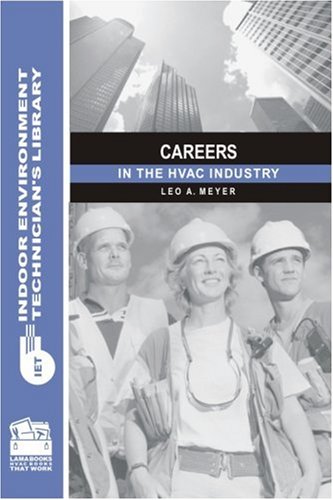 Stock image for Careers in the HVAC Industry (Indoor Environment Technician's Library) for sale by The Maryland Book Bank