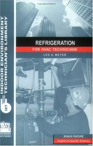 Imagen de archivo de Refrigeration for HVAC Technicians, Indoor Environment Technicians Library a la venta por Solr Books