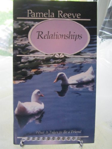 Beispielbild fr Relationships: What It Takes to Be a Friend zum Verkauf von Anderson Book