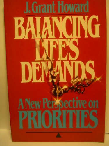 Beispielbild fr Balancing Life's Demands : A New Perspective on Priorities zum Verkauf von Better World Books