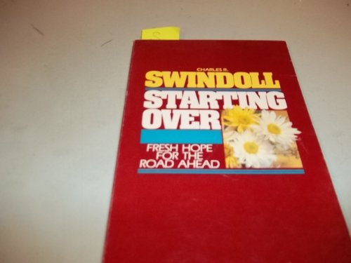 Imagen de archivo de Starting Over: Fresh Hope for the Road Ahead a la venta por BooksRun