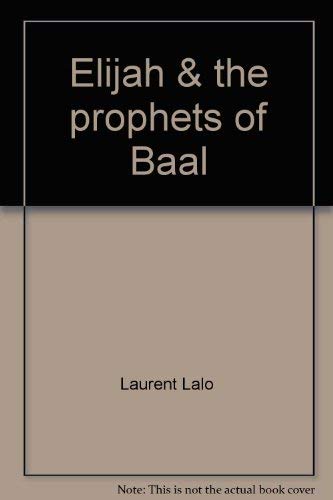 Stock image for Elijah & the Prophets of Baal for sale by ThriftBooks-Atlanta