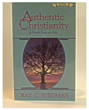 9780880700726: Authentic Christianity: The Powerful Life Every Believer Has the Right to Live