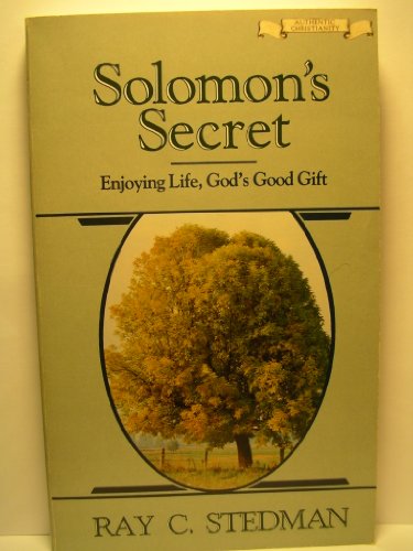 Beispielbild fr Solomon's Secret : Enjoying Life, God's Good Gift zum Verkauf von Better World Books