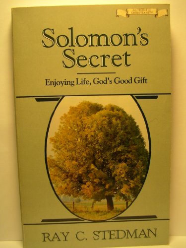 Stock image for Solomon's Secret: Enjoying Life, God's Good Gift for sale by Once Upon A Time Books