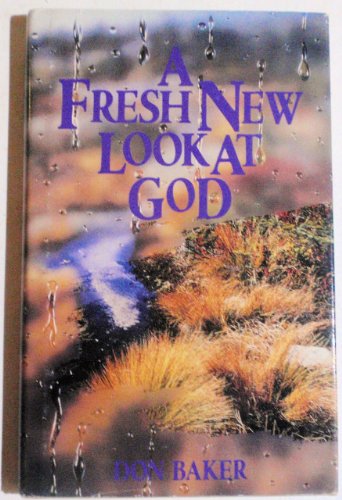 9780880701044: A fresh new look at God