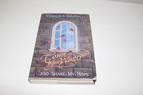 Beispielbild fr Come Before Winter: and Share My Hope zum Verkauf von Christian Book Store