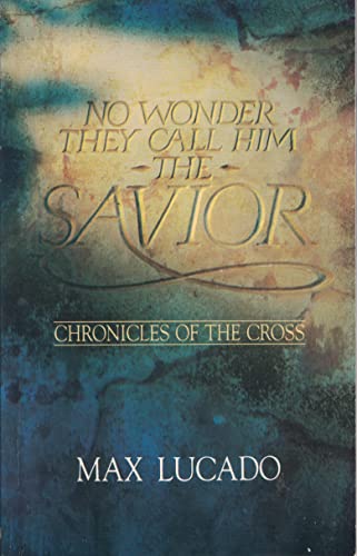 Stock image for No Wonder They Call Him The Savior for sale by Faith In Print