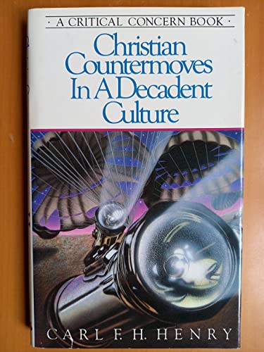 Stock image for Christian Countermoves in a Decadent Culture for sale by Better World Books