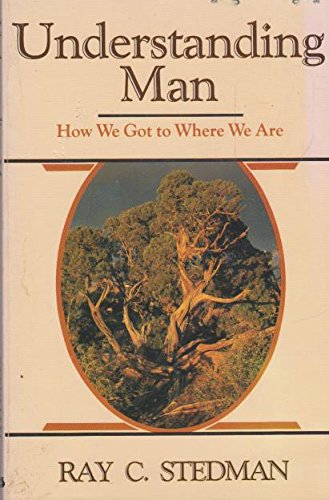 Stock image for Understanding Man : How We Got to Where We Are for sale by Better World Books