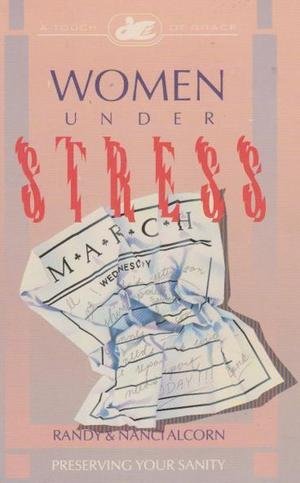 Beispielbild fr Women under Stress : Preserving Your Sanity zum Verkauf von Better World Books