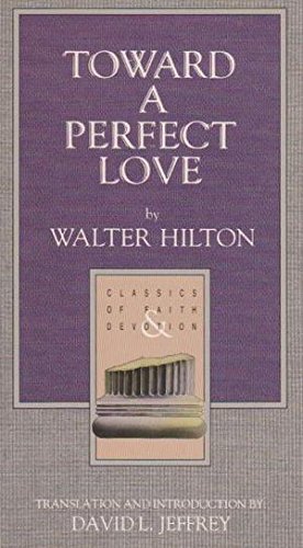 Beispielbild fr Toward a Perfect Love zum Verkauf von ThriftBooks-Atlanta