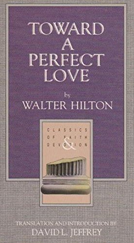 Stock image for Toward a Perfect Love for sale by ThriftBooks-Atlanta