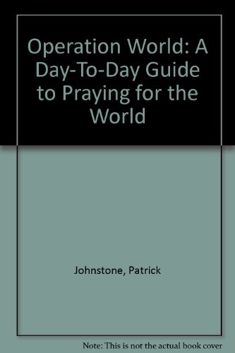 9780880702164: Operation World: A Day-To-Day Guide to Praying for the World