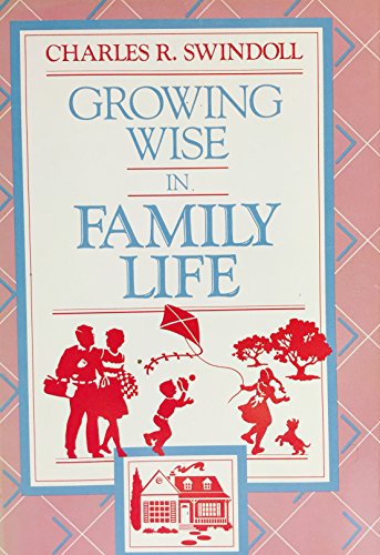 Beispielbild fr Growing wise in family life zum Verkauf von Gulf Coast Books