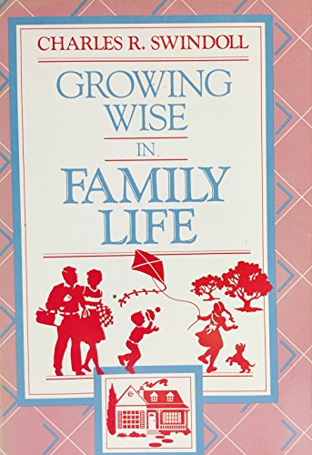 Stock image for Growing Wise in Family Life for sale by Faith In Print