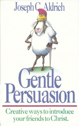 Stock image for Gentle Persuasion : Creative Ways to Introduce Your Friends to Christ for sale by Better World Books: West