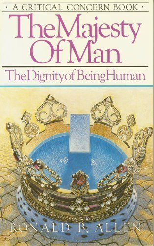 9780880702720: Majesty of Man: The Dignity of Being Human