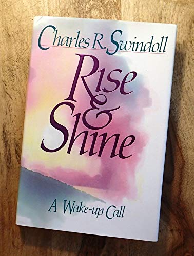 Stock image for Rise and Shine: A Wake-Up Call for sale by Christian Book Store