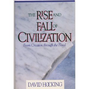 Stock image for The Rise and Fall of Civilization: From Creation Through the Flood for sale by Wonder Book