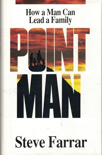 Beispielbild fr Point Man: How a Man Can Lead His Family zum Verkauf von Wonder Book
