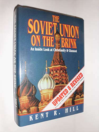 Stock image for The Soviet Union on the Brink: An Inside Look at Christianity & Glasnost for sale by Ground Zero Books, Ltd.