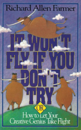 Beispielbild fr It Won't Fly if You Don't Try zum Verkauf von Faith In Print