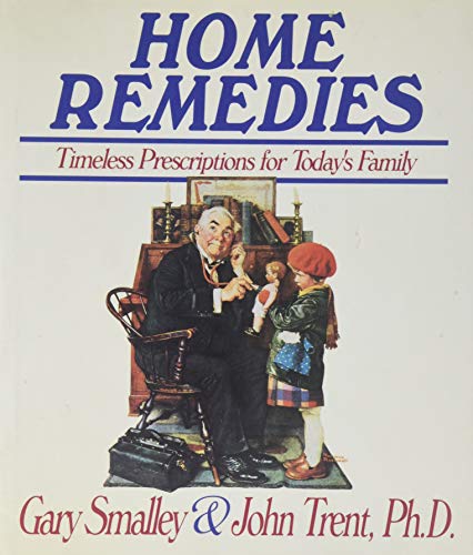 Home Remedies Timeless Prescriptions for Today's Family