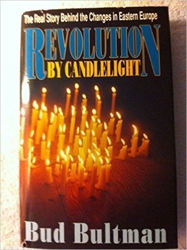 Stock image for Revolution by Candlelight: The Real Story Behind the Changes in Eastern Europe for sale by BOOK'EM, LLC