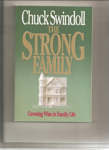 Imagen de archivo de The Strong Family: Growing Wise in Family Life a la venta por SecondSale