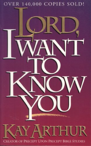 Beispielbild fr Lord, I Want to Know You : A Devotional Study on the Names of God zum Verkauf von Better World Books: West