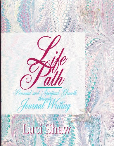 Beispielbild fr Life Path: Personal and Spiritual Growth Through Journal Writing zum Verkauf von WorldofBooks