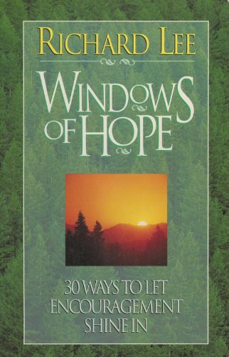 Beispielbild fr Windows of Hope: 30 Ways to Let Encouragement Shine In zum Verkauf von Wonder Book