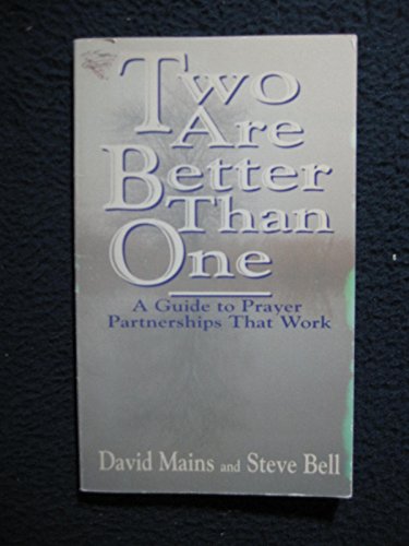 Imagen de archivo de Two Are Better Than One: A Guide to Prayer Partnerships That Work a la venta por SecondSale