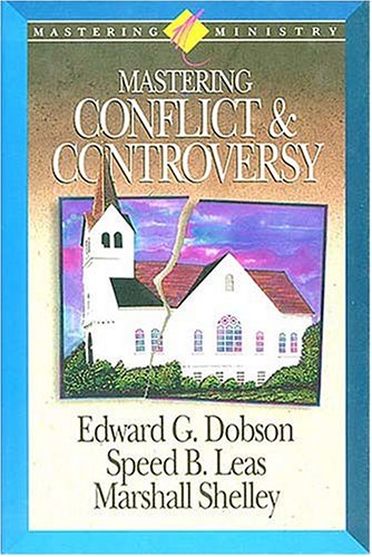 9780880705011: Mastering Conflict & Controversy (Mastering Ministry)