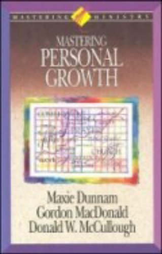 Beispielbild fr Mastering Personal Growth (Mastering Ministry Series) zum Verkauf von Decluttr