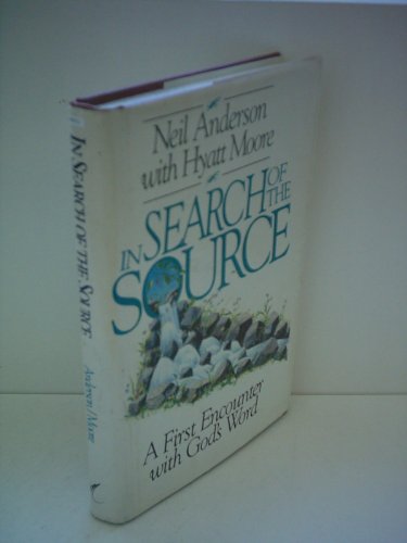 Stock image for In Search of the Source : A First Encounter with God's Word for sale by Better World Books