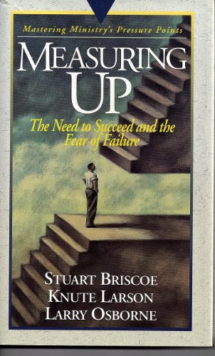 Beispielbild fr MEASURING UP: THE NEED TO SUCCEED AND THE FEAR OF FAILURE zum Verkauf von Neil Shillington: Bookdealer/Booksearch