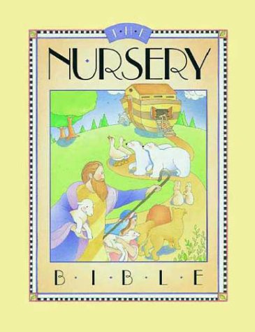 Imagen de archivo de The Nursery Bible a la venta por ThriftBooks-Atlanta