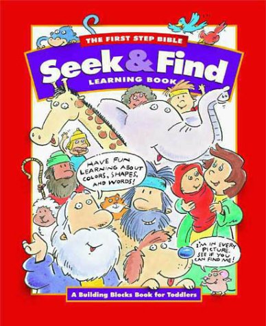 Stock image for The First Step Bible Seek and Find Learning Book : A Building Block Book for Toddlers for sale by Better World Books