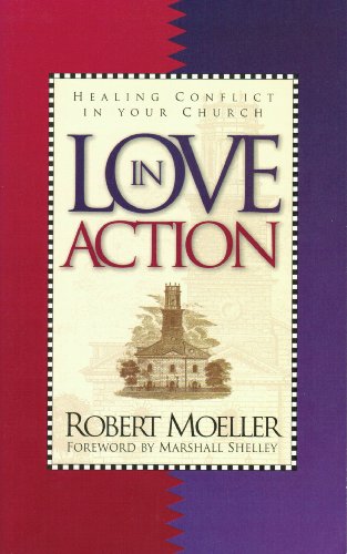 9780880706728: Love in Action: Dealing With Conflict in Your Church