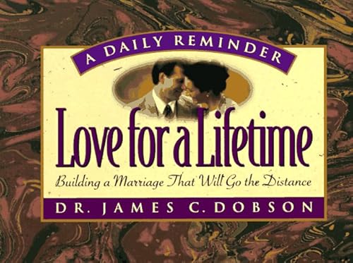 9780880706834: Love for a Lifetime: Building a Marriage That Will Go the Distance (A Daily Reminder)