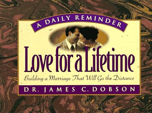9780880706834: Love for a Lifetime: Building a Marriage That Will Go the Distance (A Daily Reminder)